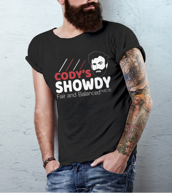 Cody's Showdy Fair And Balanced T-Shirt