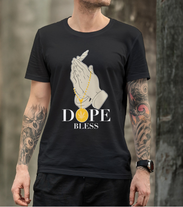 Dope Bless Praying Hands With Cannabis Leaf And Rosary T-Shirt