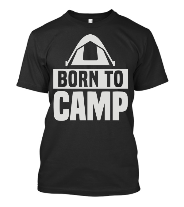Born To Camp Tent Icon Adventure T-Shirt