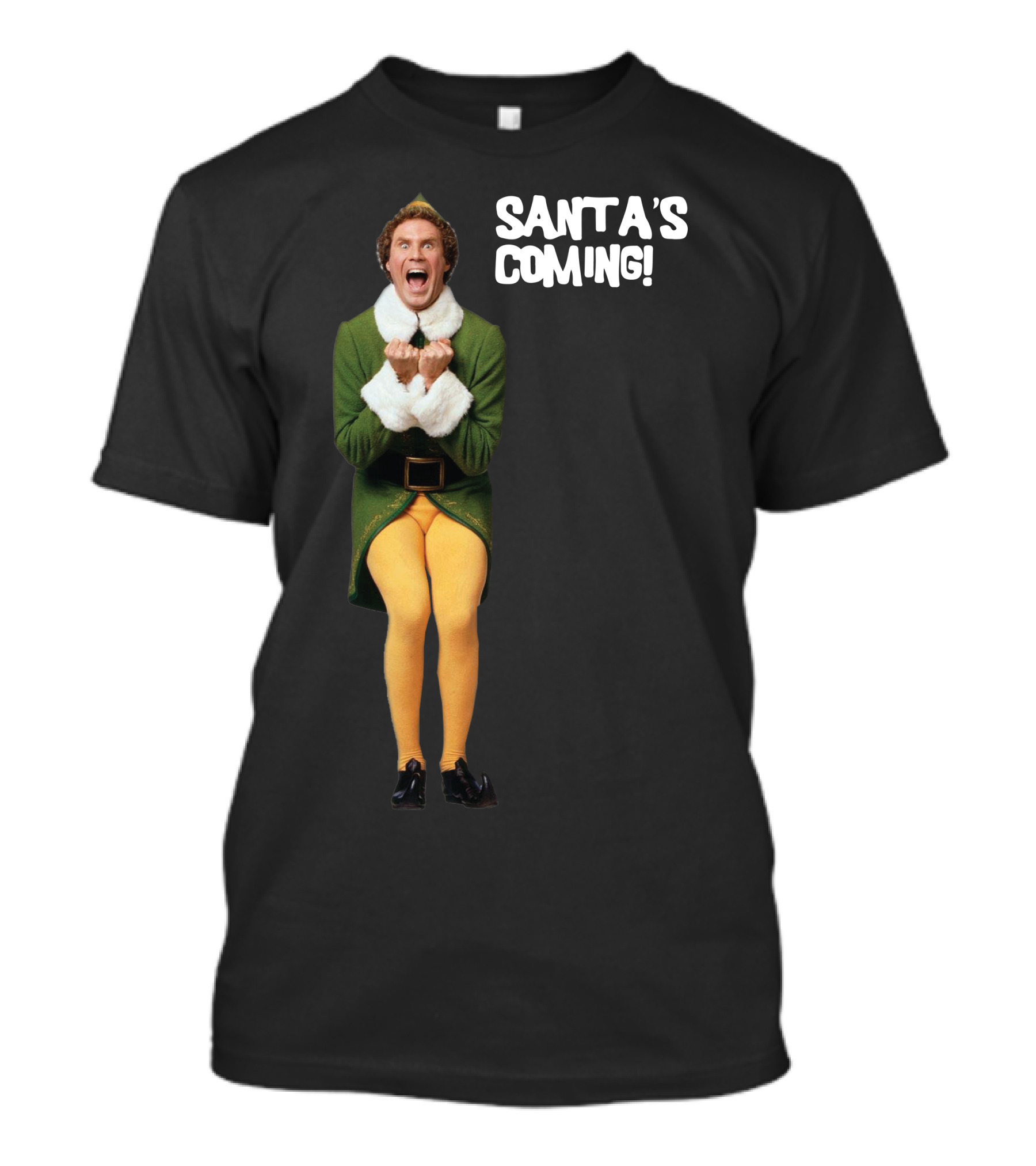 Buddy The Elf Santa's Coming T-Shirt