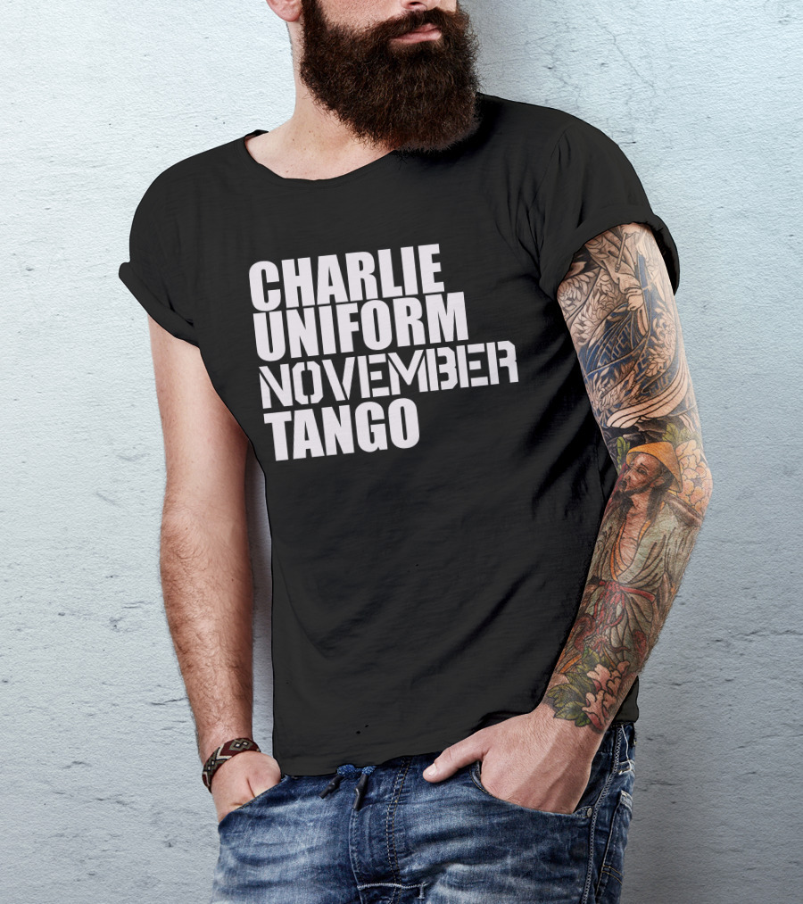CHARLIE UNIFORM NOVEMBER TANGO T-Shirt