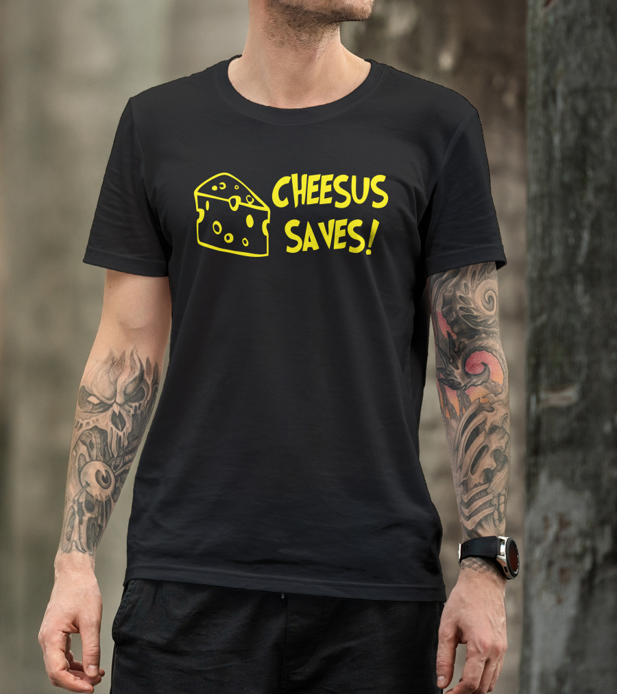 Cheesus Saves Cheese Puns Humor Shirt Wedge T-Shirt