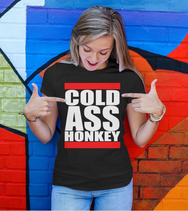 COLD ASS HONKEY Bold White Letters On Black And Red Bars T-Shirt