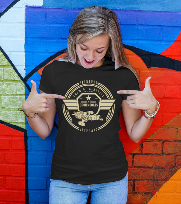Pioneers Veterans Crew Of Serenity Browncoats T-Shirt