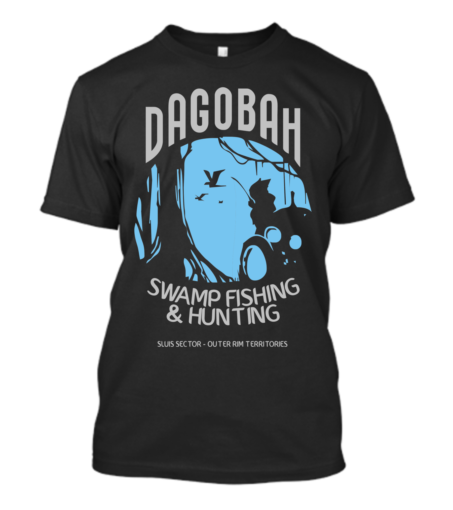 DAGOBAH SWAMP FISHING And HUNTING SLUIS SECTOR OUTER RIM TERRITORIES T-Shirt