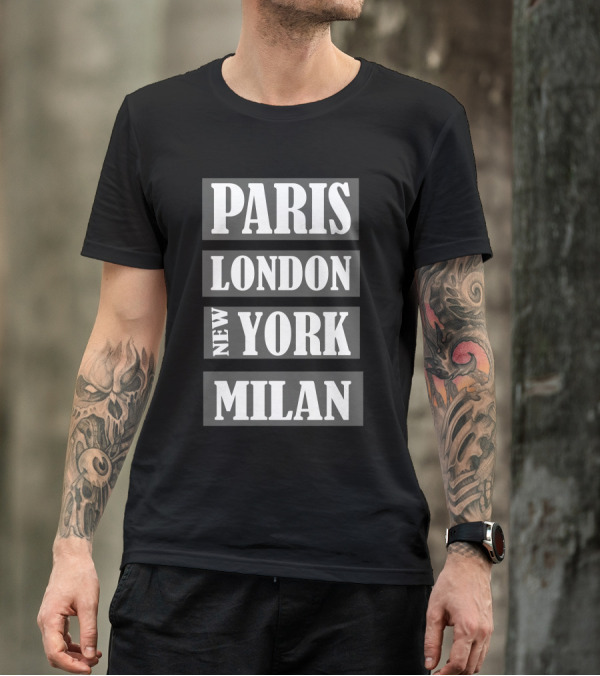 PARIS LONDON NEW YORK MILAN FASHION WEEK T-Shirt