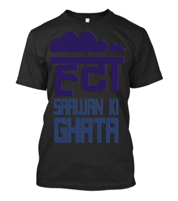 Hata Saawan Ki Ghata T-Shirt