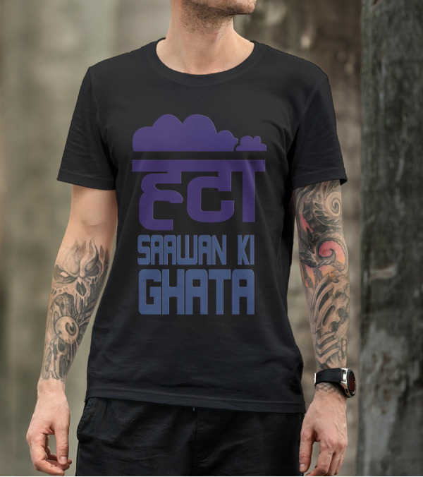 Hata Saawan Ki Ghata T-Shirt