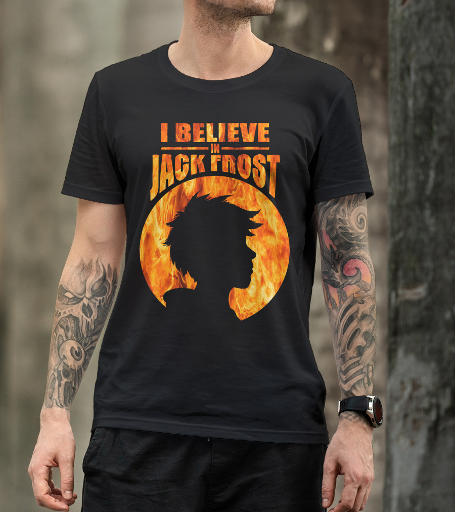 I BELIEVE IN JACK FROST Silhouette With Fiery Background T-Shirt