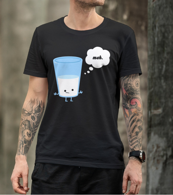 Mehssimist Glass Half Empty Meh Thought Bubble T-Shirt