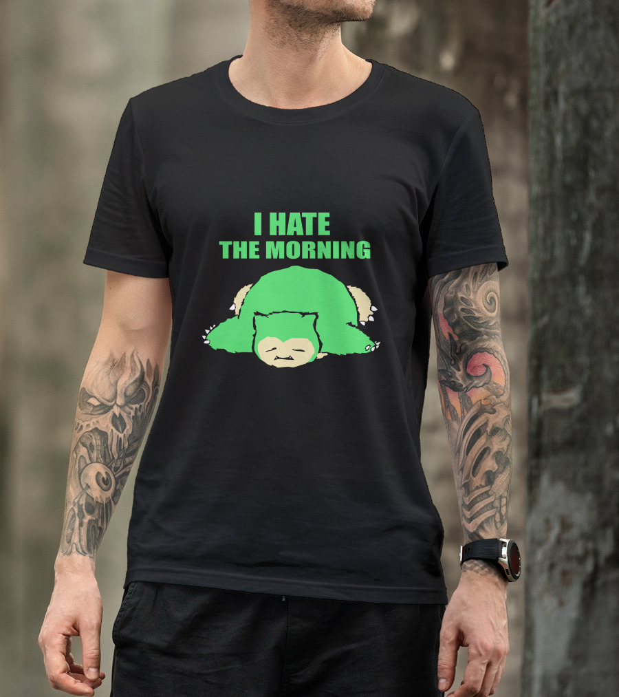 I Hate The Morning Snore Monster T-Shirt