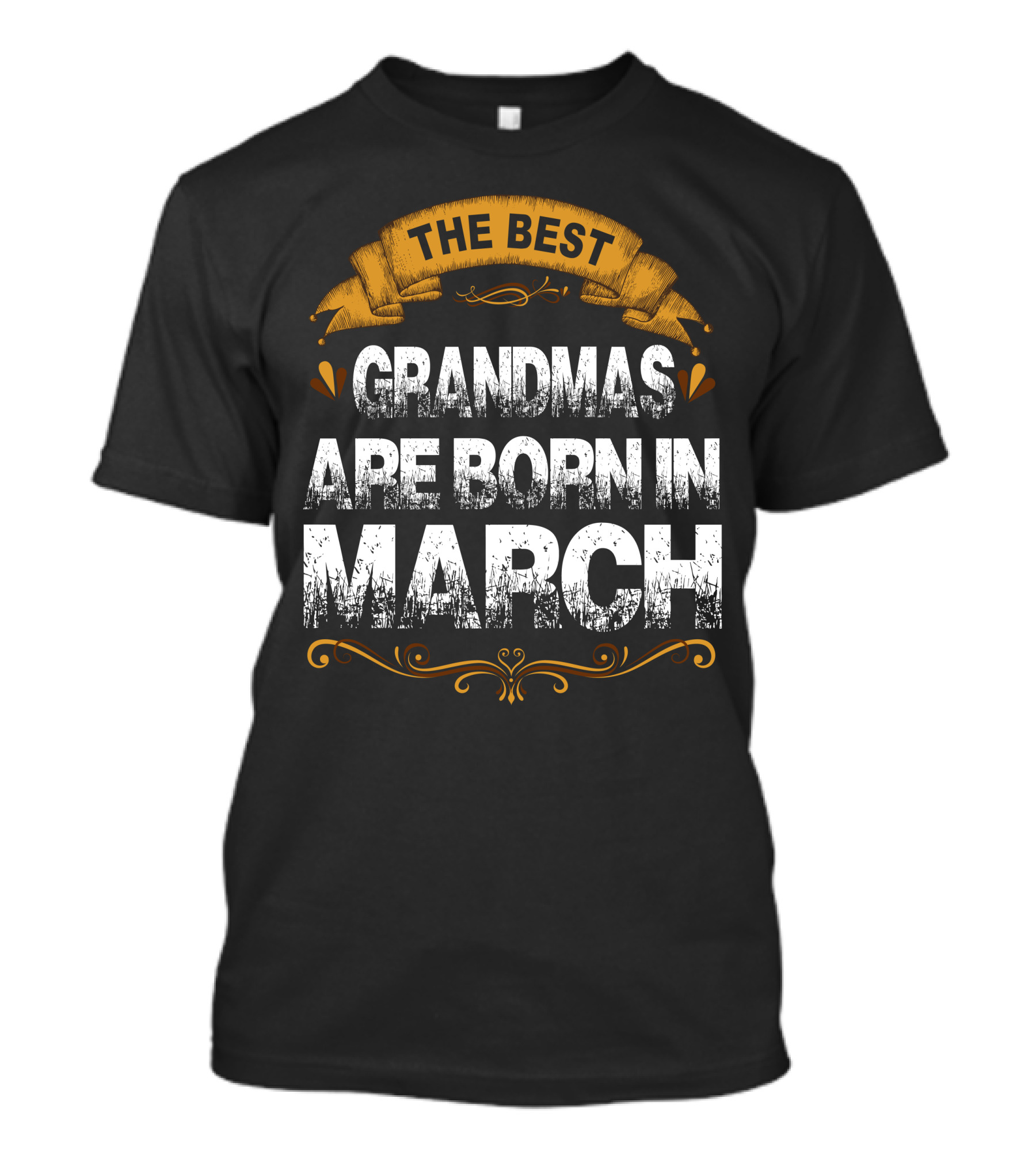 The Best Grandmas Are Born In March Banner T-Shirt