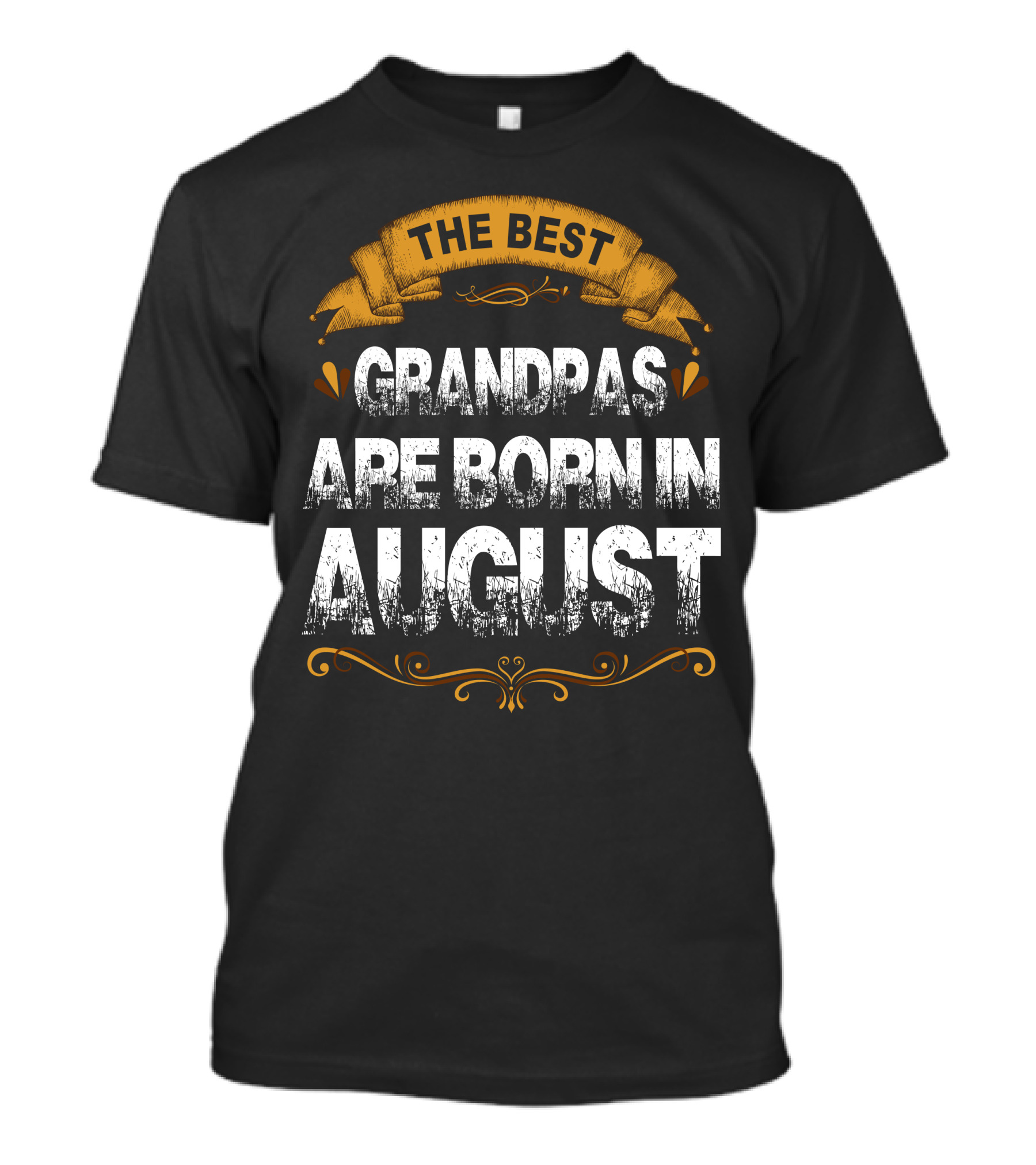The Best Grandpas Are Born In August T-Shirt