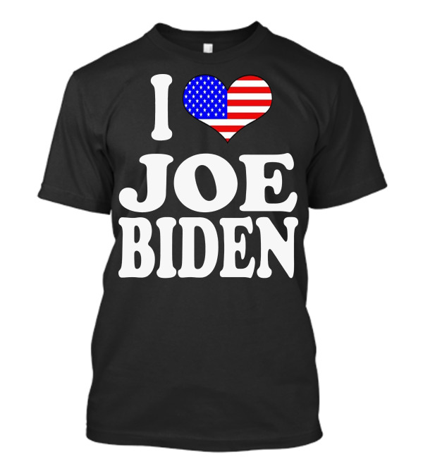 I Heart Joe Biden With American Flag T-Shirt
