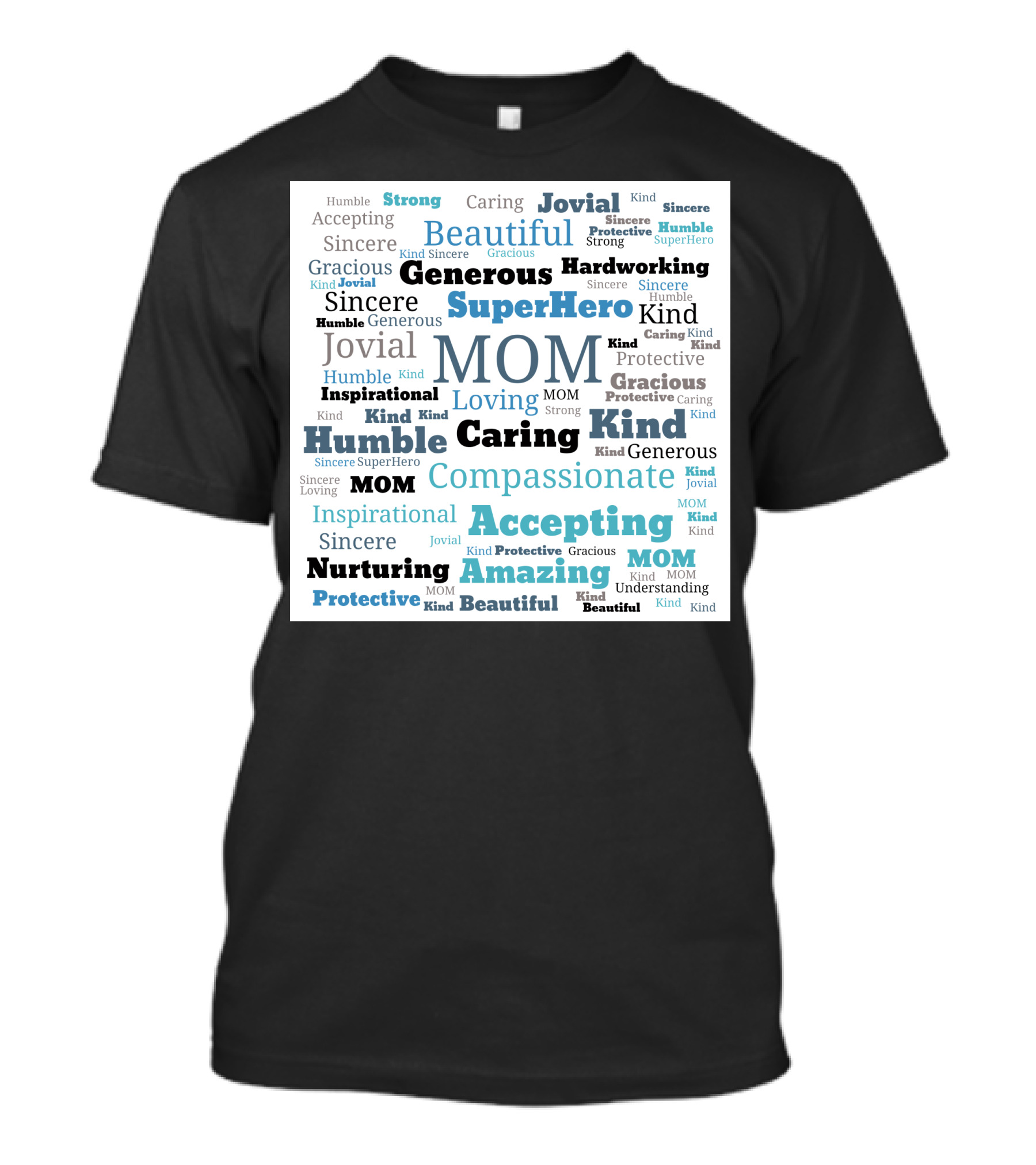 Mom SuperHero Caring Kind Amazing Beautiful Nurturing Compassionate Accepting Generous Jovial T-Shirt