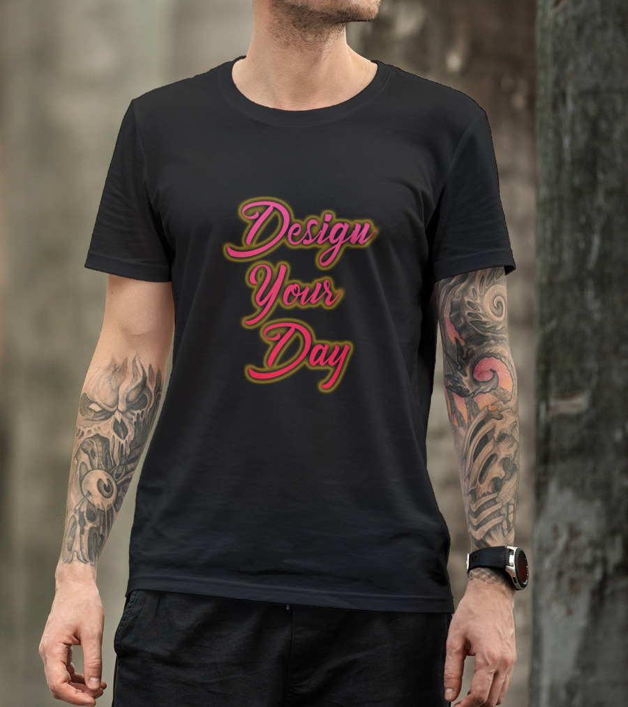 Design Your Day Neon Typography Text T-Shirt