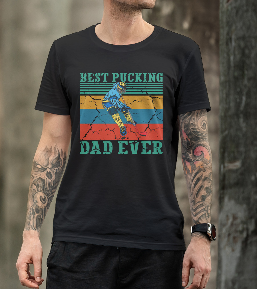 Best Pucking Dad Ever Hockey Player Stripes T-Shirt