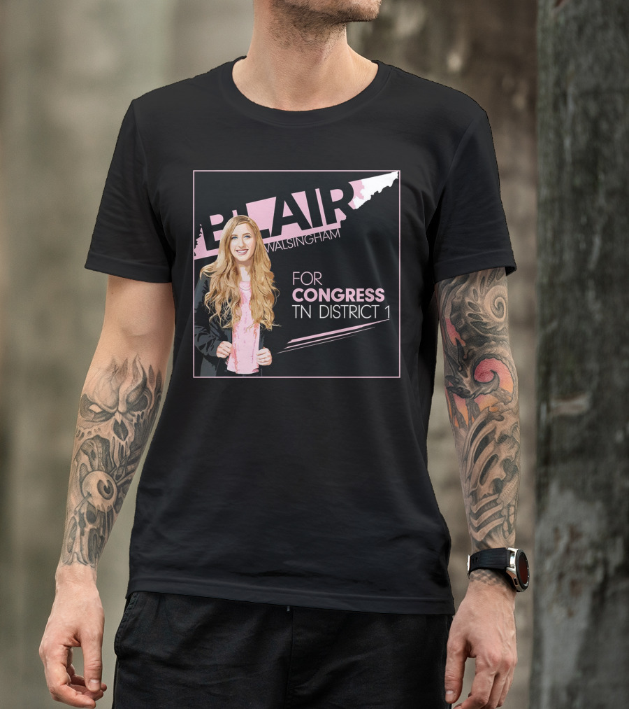 Blair Walsingham For Congress TN District 1 T-Shirt