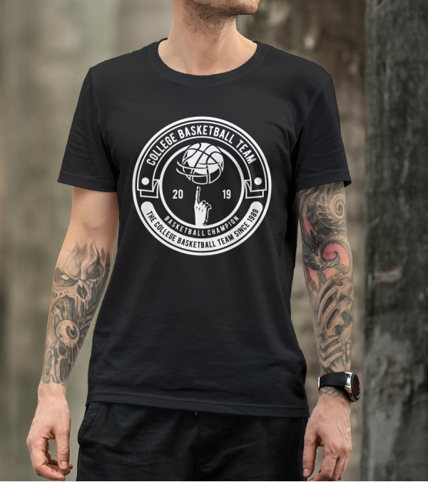 College Basketball Team Basketball Champion The College Basketball Team Since 1989 T-Shirt