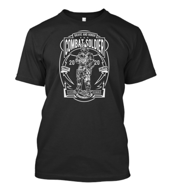 Brave And Honor Combat Soldier Courageous Military Performance T-Shirt