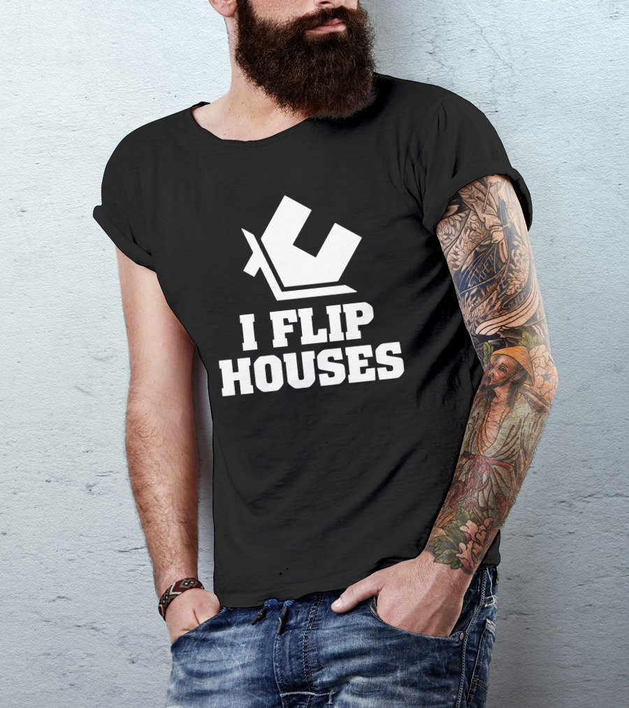 I Flip Houses Real Estate Investor Iconic T-Shirt