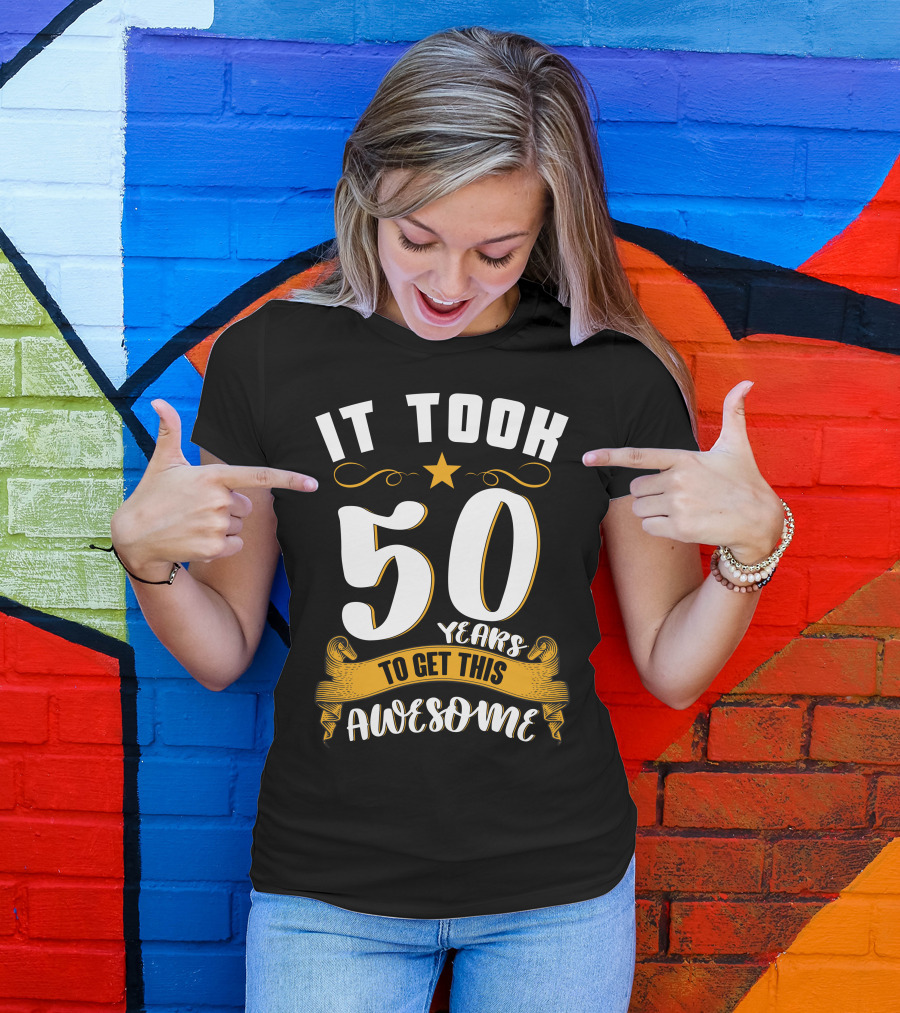 It Took 50 Years To Get This Awesome 50 Years Awesome Star Banner T-Shirt