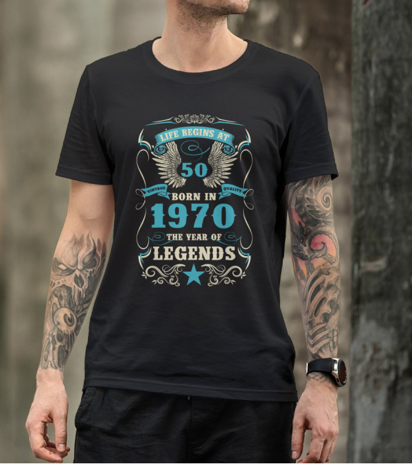 Life Begins At 50 Born In 1970 The Year Of Legends Vintage Quality T-Shirt