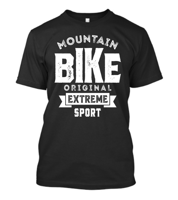 Mountain Bike Original Extreme Sport T-Shirt