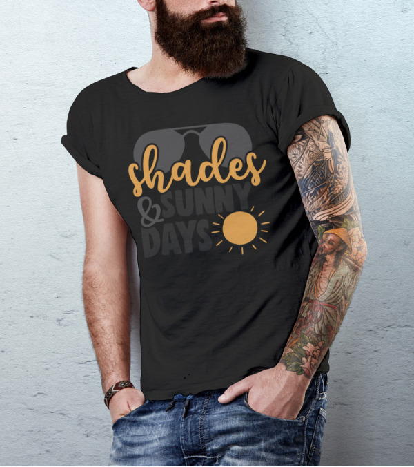 Shades And Sunny Days Sunglasses Sun T-Shirt