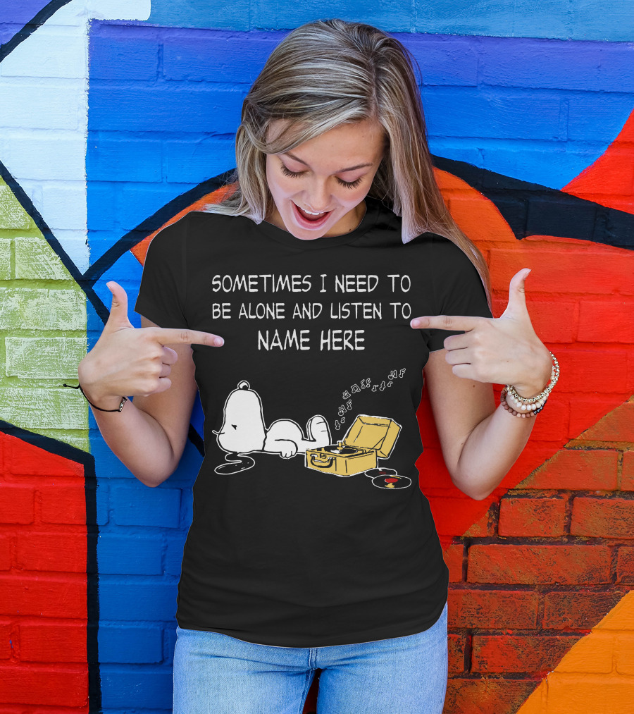 Snoopy Vinyl Record Player Sometimes I Need To Be Alone And Listen To Music T-Shirt