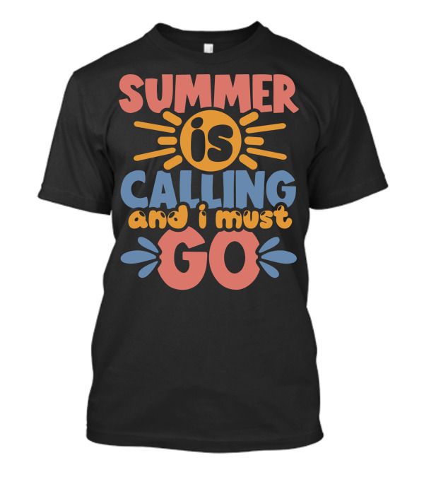 Summer Is Calling And I Must Go Retro Sunburst Typography T-Shirt