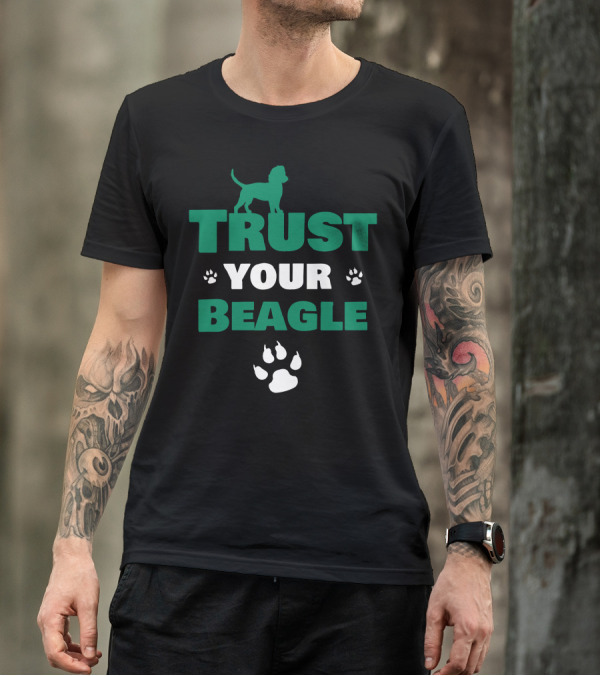 Trust Your Beagle Paw Prints Dog T-Shirt