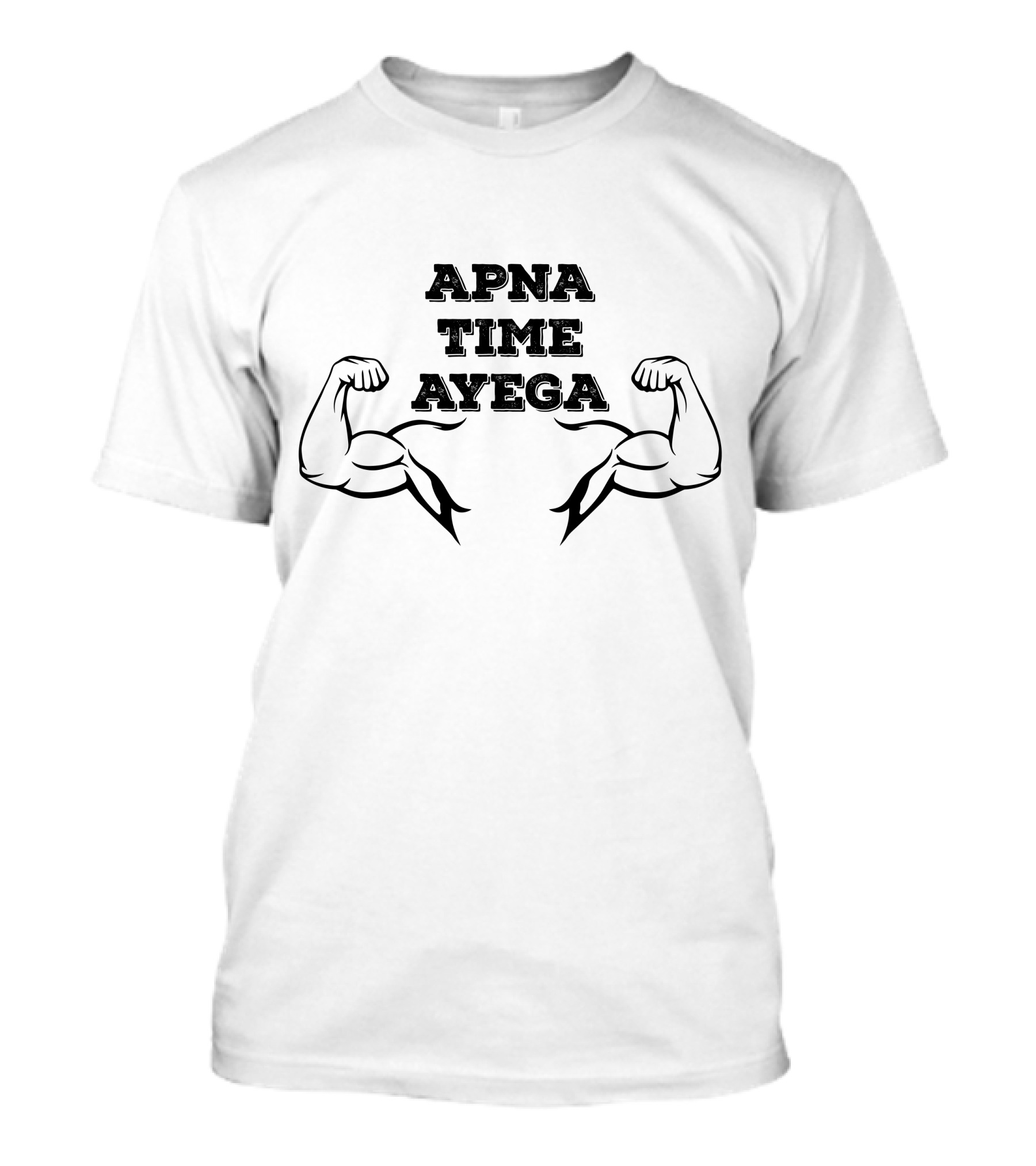 Apna Time Ayega Flexed Biceps Iconic T-Shirt