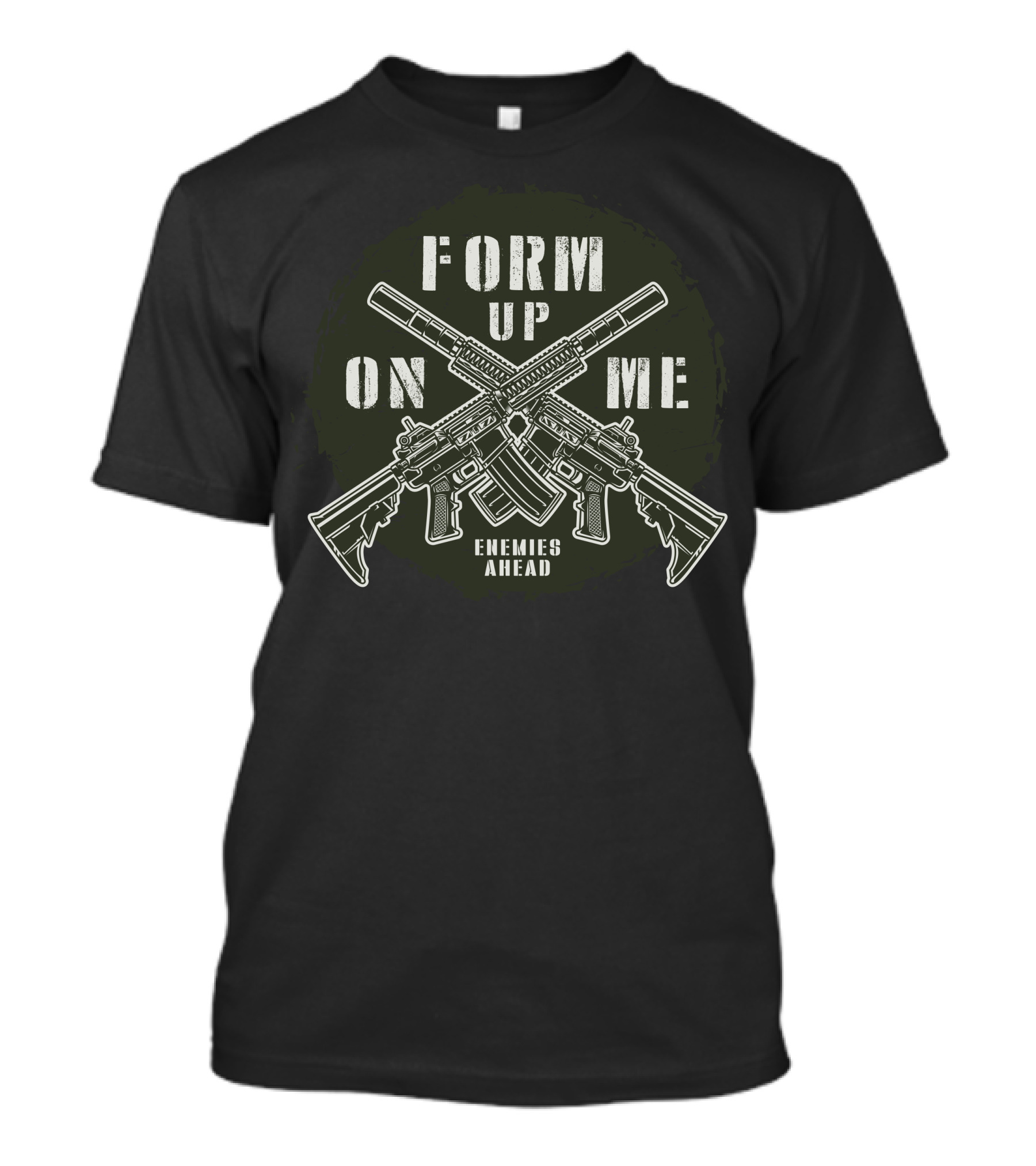 Form Up On Me Enemies Ahead Crossed Rifles T-Shirt