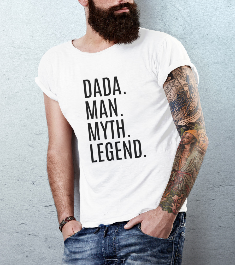 Dada Man Myth Legend T-Shirt