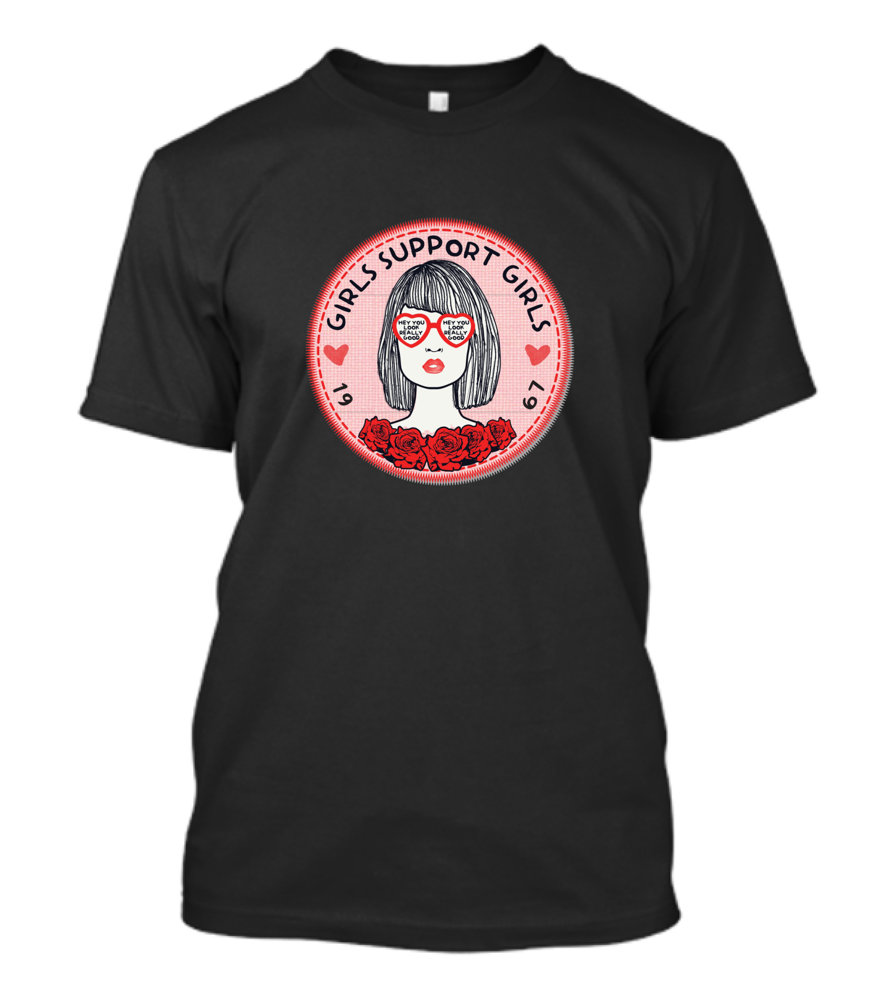 GIRLS SUPPORT GIRLS 1969 Hey You Real Cool T-Shirt