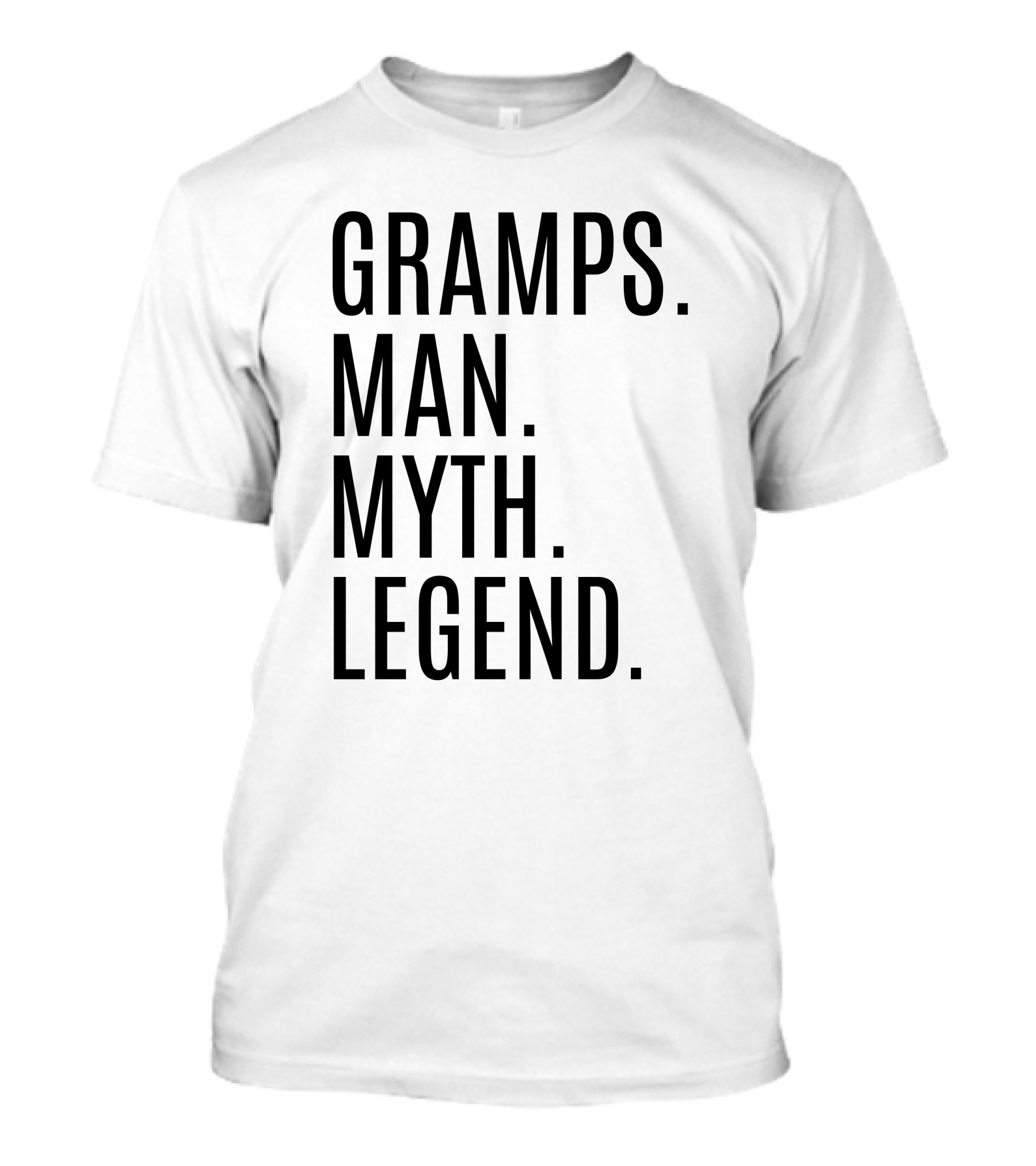 GRAMPS MAN MYTH LEGEND T-Shirt