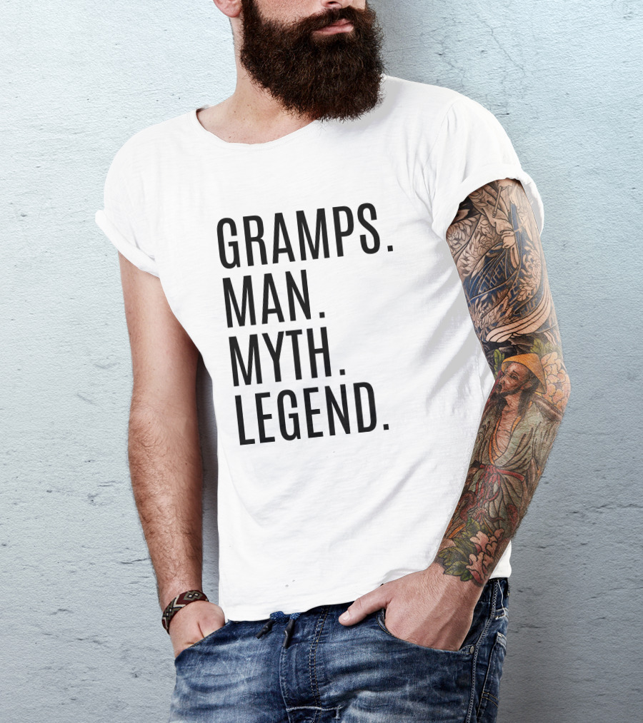 GRAMPS MAN MYTH LEGEND T-Shirt