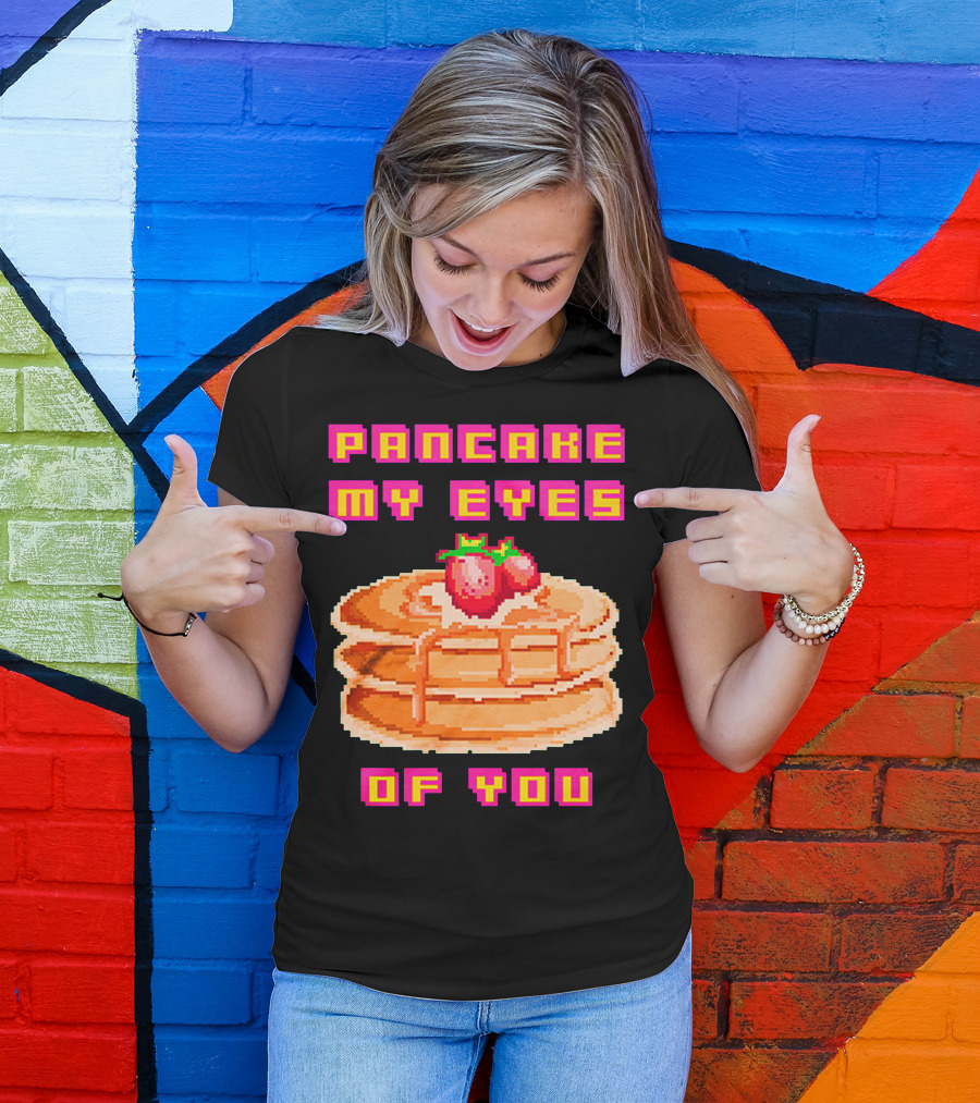 Pancake My Eyes Of You Pixel Art Stack With Strawberries T-Shirt