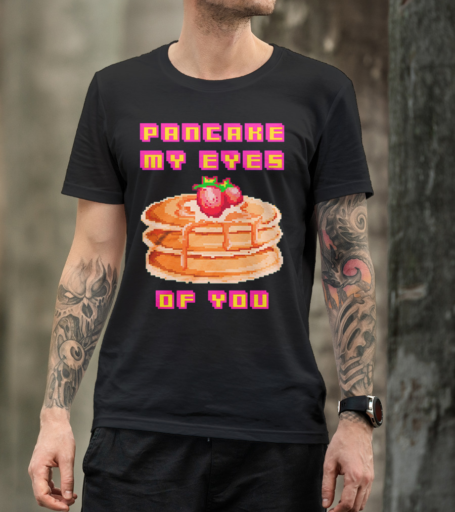 Pancake My Eyes Of You Pixel Art Stack With Strawberries T-Shirt