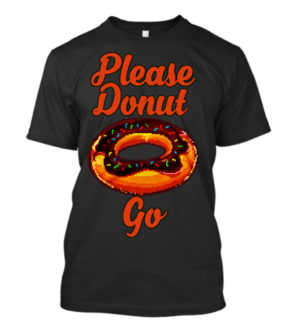 Please Donut Go Chocolate Sprinkles 8-Bit T-Shirt