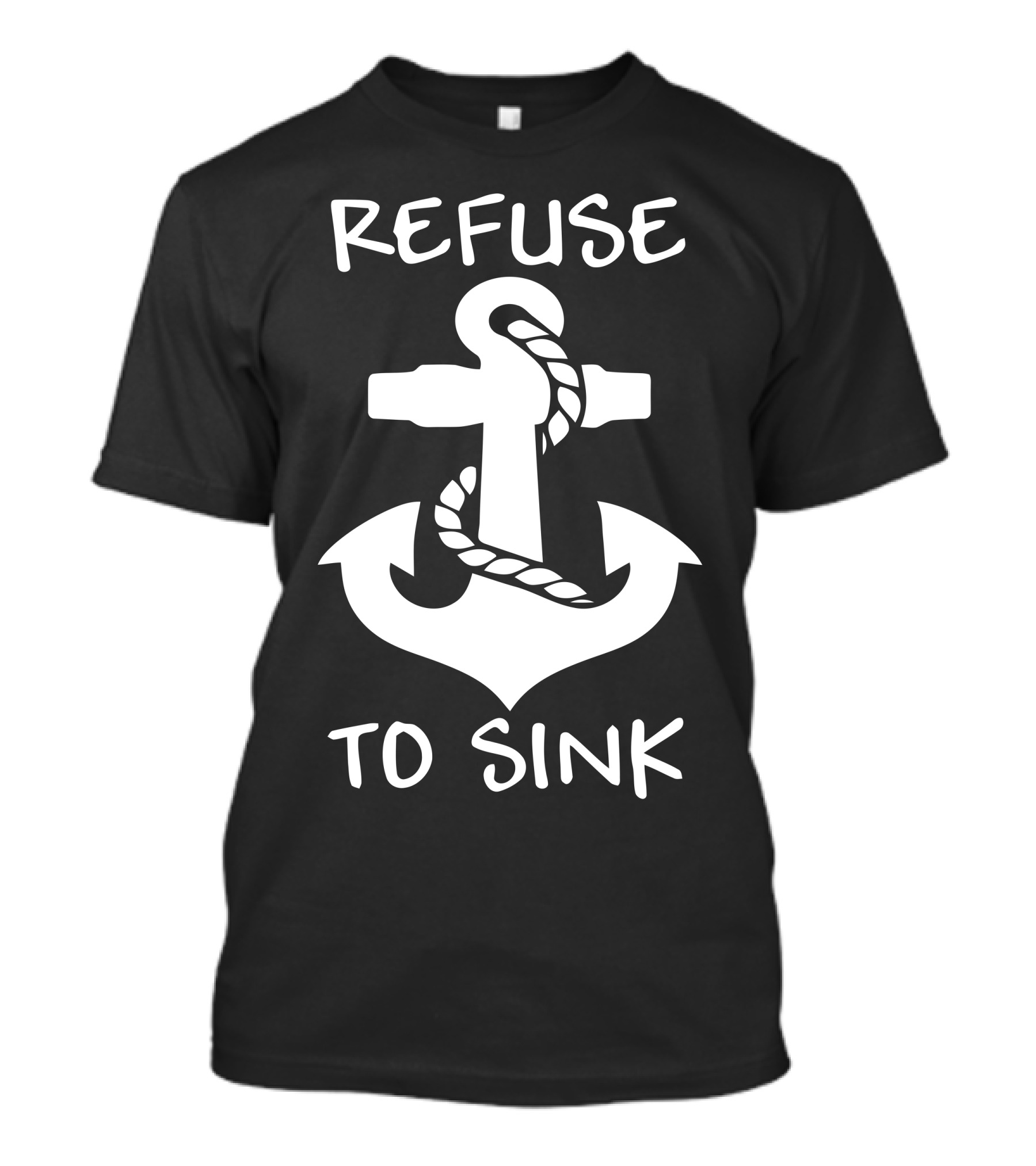 Refuse To Sink Anchor Rope T-Shirt