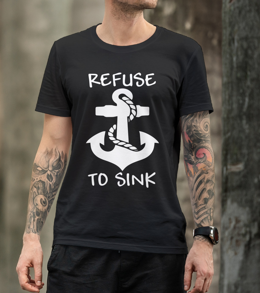 Refuse To Sink Anchor Rope T-Shirt