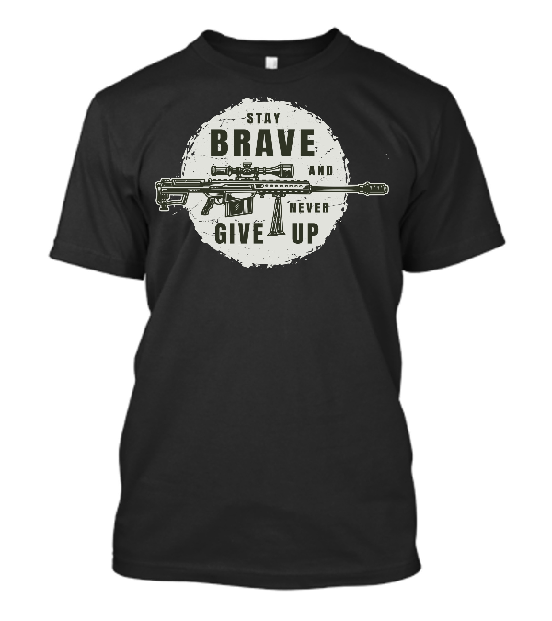 Stay Brave And Never Give Up Rifle Motif T-Shirt