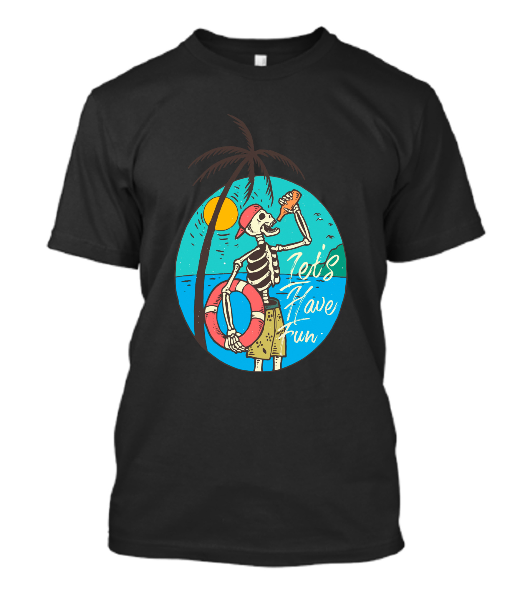 Let's Have Fun Sunny Drink Skeleton Palm Tree Ocean Sun Hat T-Shirt