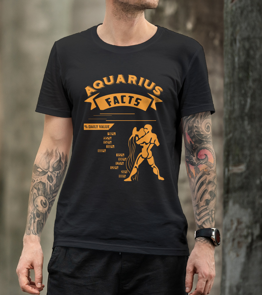 Aquarius Facts Awesome Zodiac Sign Daily Value Intelligent Sarcastic Stubborn Rebellious Savage Problem Solving Loyal Life Detecting Sweetest Dangerous T-Shirt