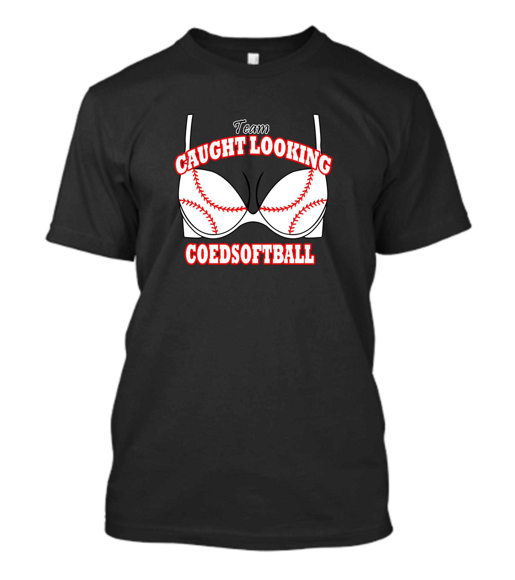 Team Caught Looking Coed Softball T-Shirt