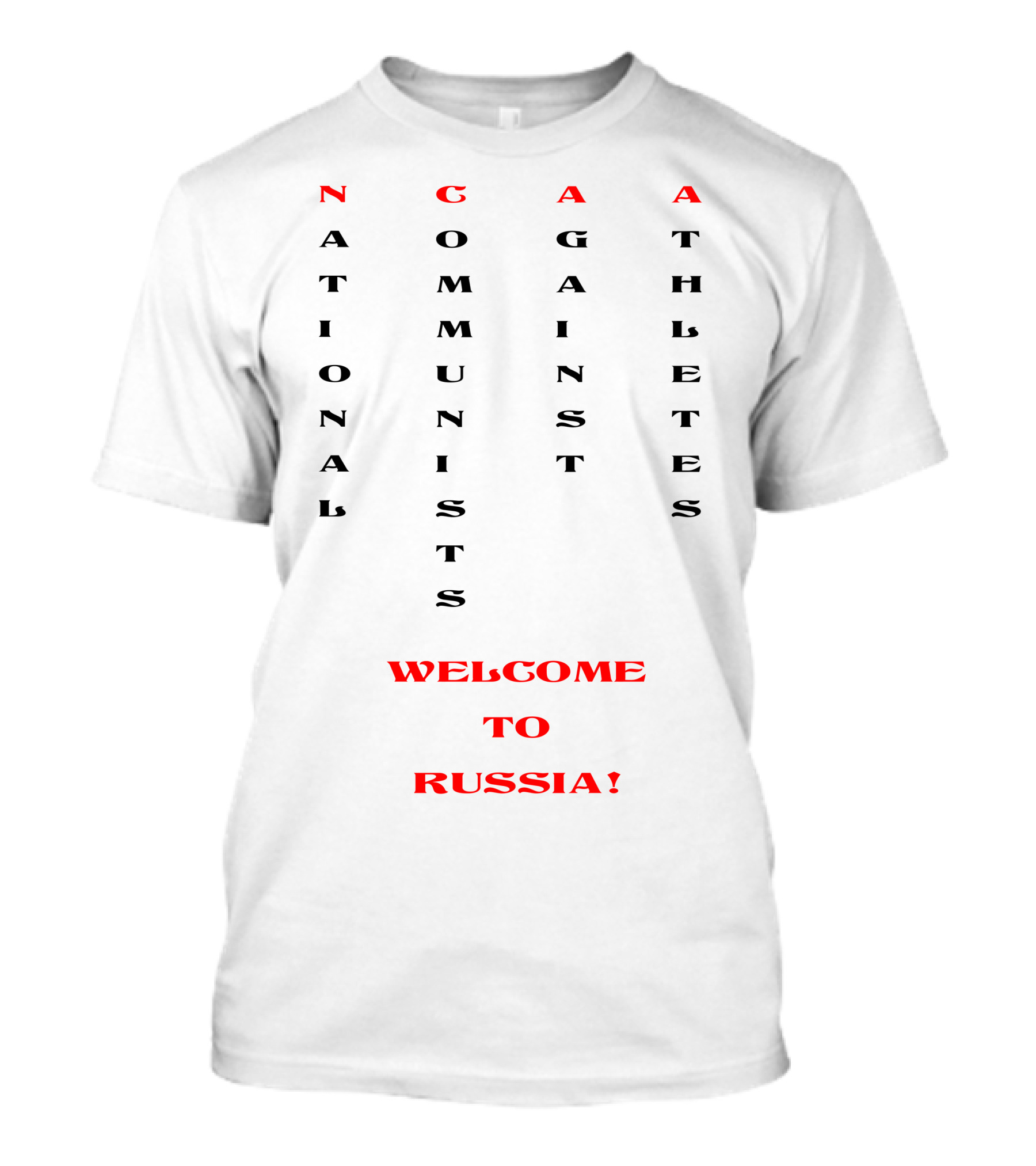 National Communists Against Athletes Welcome To Russia T-Shirt