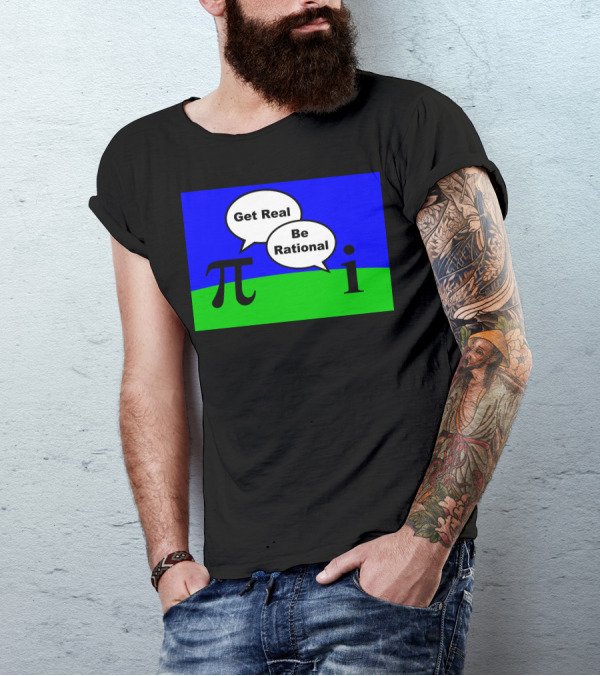 Pi Get Real Be Rational Imaginary Number T-Shirt