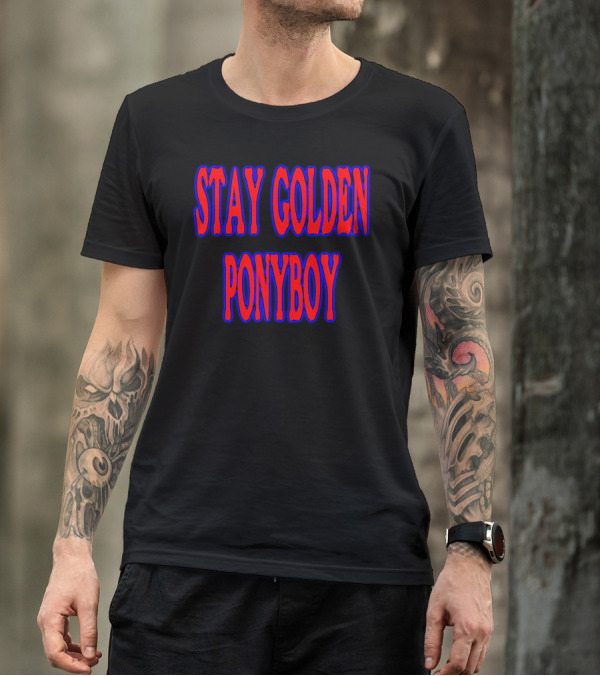 Stay Golden Ponyboy Textual T-Shirt